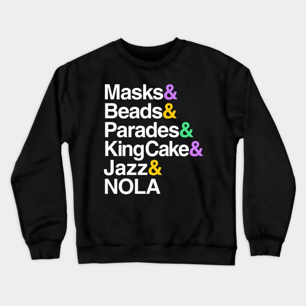 Marti Gras Helvetica (Masks, Beads, Parades, King Cake, NOLA) Crewneck Sweatshirt by Boots